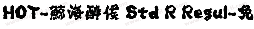 HOT-鯨海酔侯 Std R Regul字体转换
